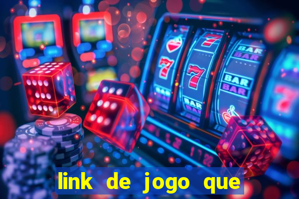 link de jogo que ganha dinheiro sem depositar